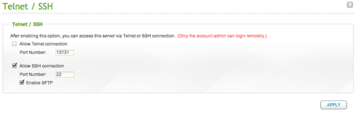 Step 2: Enable SSH (if not already): Network Services -> Telnet / SSH -> 'tick' Allow SSH connection, Press Apply